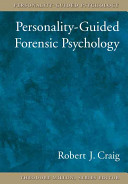 Personality-guided forensic psychology /