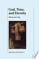God, Time, and Eternity : The Coherence of Theism II: Eternity /