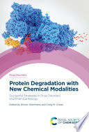 Protein Degradation with New Chemical Modalities: Successful Strategies in Drug Discovery and Chemical Biology.