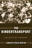 The Kindertransport : contesting memory /