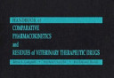 Handbook of comparative pharmacokinetics and residues of veterinary therapeutic drugs /