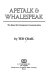 Apetalk & whalespeak : the quest for interspecies communication /