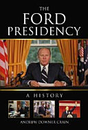 The Ford presidency : a history /