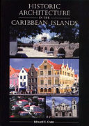 Historic architecture in the Caribbean Islands /
