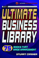 The ultimate business library : 75 books that made management.