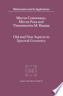 Old and New Aspects in Spectral Geometry /