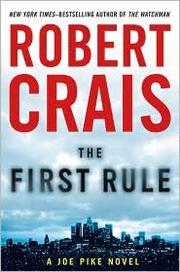 The first rule : a Joe Pike novel /