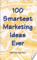 100 smartest marketing ideas ever /