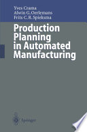 Production Planning in Automated Manufacturing /