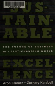 Sustainable excellence : the future of business in a fast-changing world /