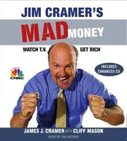 Jim Cramer's mad money : [watch TV, get rich] /