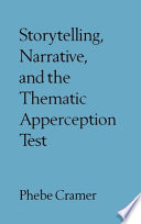 Storytelling, narrative, and the thematic apperception test /