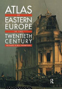 Atlas of Eastern Europe in the twentieth century /