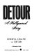 Detour : a Hollywood story /