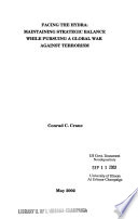 Facing the hydra : maintaining strategic balance while pursuing a global war against terrorism /