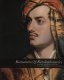 Romantics & revolutionaries : Regency portraits from the National Portrait Gallery London /