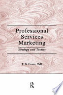 Professional services marketing : strategy and tactics /