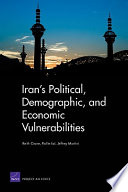 Iran's political, demographic, and economic vulnerabilities /