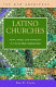 Latino churches : faith, family, and ethnicity in the second generation /