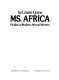 Ms. Africa: profiles of modern African women.