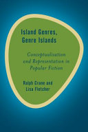 Island genres, genre islands : conceptualization and representation in popular fiction /