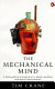 The mechanical mind : a philosophical introduction to minds, machines, and mental representation /