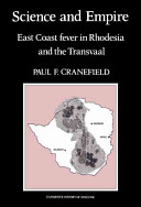 Science and empire : East Coast fever in Rhodesia and Transvaal /