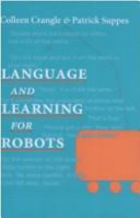 Language and learning for robots /