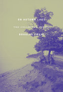 On Autumn Lake : the collected essays /