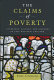 The claims of poverty : literature, culture, and ideology in late medieval England /