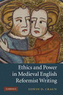 Ethics and power in medieval English reformist writing /