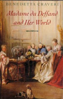 Madame Du Deffand and her world /