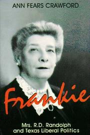 Frankie : Mrs. R.D. Randolph and Texas liberal politics /