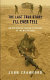 The last true story I'll ever tell : an accidental soldier's account of the War in Iraq /