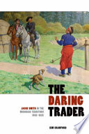 The daring trader : Jacob Smith in the Michigan Territory, 1802-1825 /