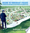 Building the workingman's paradise : the design of American company towns /