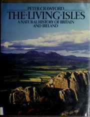 The living isles : a natural history of Britain and Ireland /
