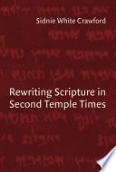 Rewriting Scripture in Second Temple times /