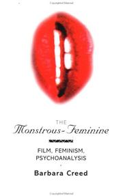 The monstrous-feminine : film, feminism, psychoanalysis  /