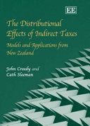 The distributional effects of indirect taxes : models and applications from New Zealand /