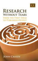 Research without tears : from the first ideas to published output /