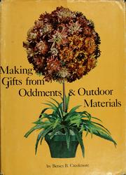 Making gifts from oddments & outdoor materials /