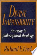 Divine impassibility : an essay in philosophical theology /