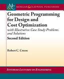 Geometric programming for design and cost optimization : (with illustrative case study problems and solutions) /