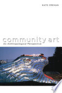 Community art : an anthropological perspective /