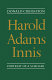 Harold Adams Innis : portrait of a scholar /