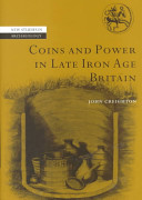 Coins and power in late Iron Age Britain /