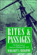 Rites and passages : the experience of American whaling, 1830-1870 /