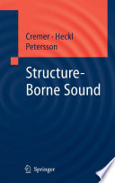 Structure-borne sound : structural vibrations and sound radiation at audio frequencies /