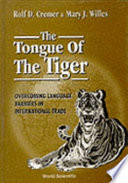 The tongue of the tiger : overcoming language barriers in international trade /